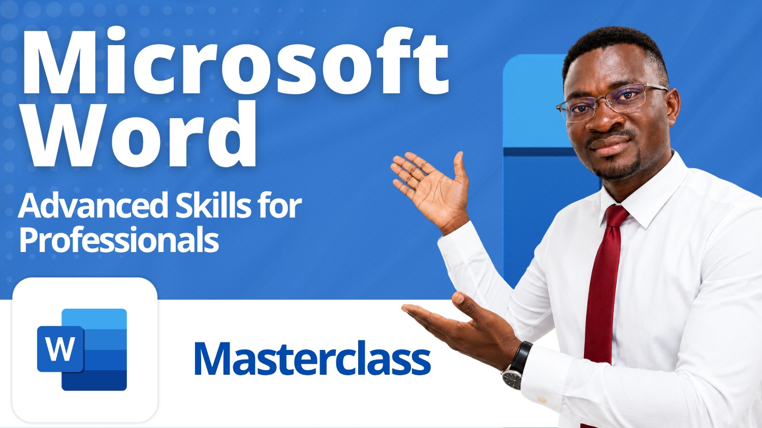 Microsoft Word Professional Masterclass: Create Business Documents Like a Pro